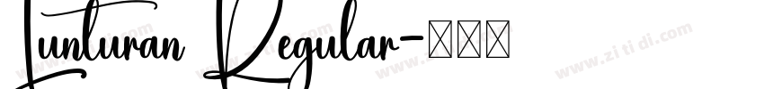 Lunturan Regular字体转换 Lunturan Regular字体转换